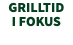 grillTID I FOKUS